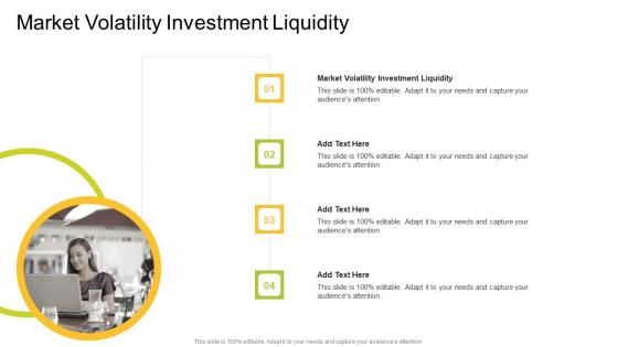 Market Volatility Investment Liquidity In Powerpoint And Google Slides Cpb