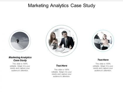 Marketing analytics case study ppt powerpoint presentation file introduction cpb