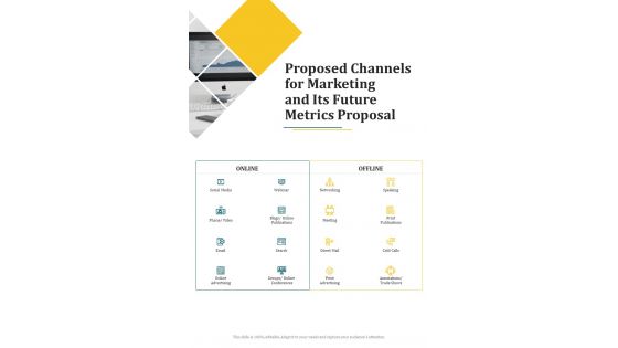 Marketing And Its Future Metrics Proposal For Proposed Channels One Pager Sample Example Document