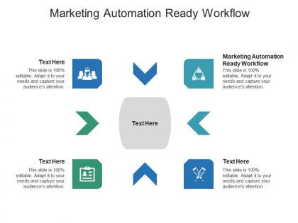 Marketing automation ready workflow ppt powerpoint presentation show graphics tutorials cpb
