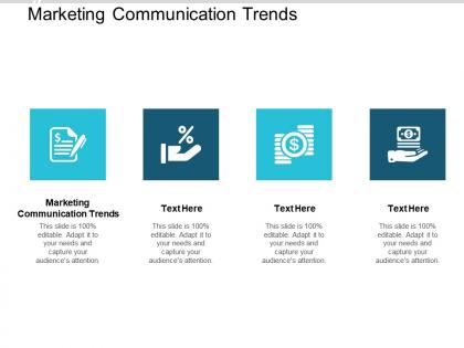 Marketing communication trends ppt powerpoint presentation professional maker cpb