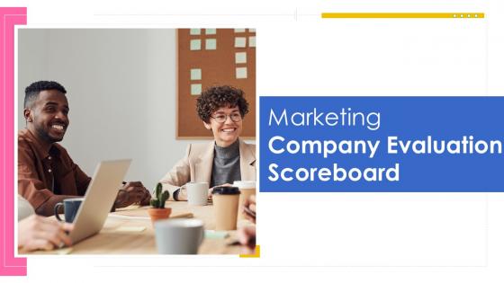 Marketing company evaluation scorecard powerpoint presentation slides