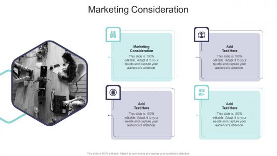 Marketing Consideration In Powerpoint And Google Slides Cpb