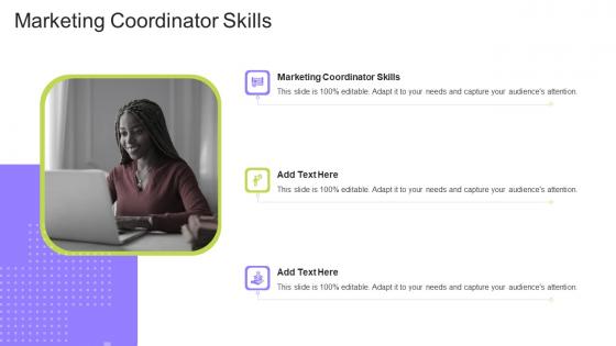 Marketing Coordinator Skills In Powerpoint And Google Slides Cpb