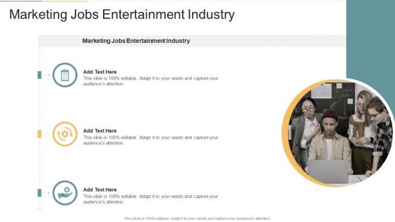 Marketing Jobs Entertainment Industry In Powerpoint And Google Slides Cpb