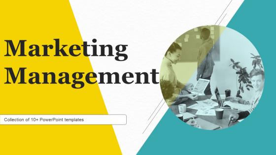 Marketing Management Powerpoint Ppt Template Bundles