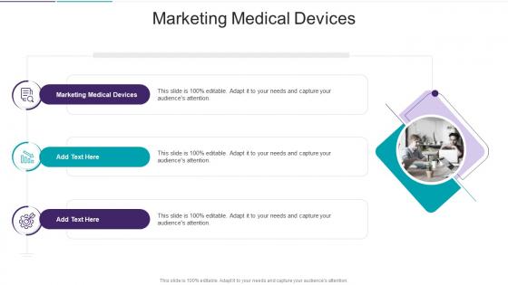 Marketing Medical Devices In Powerpoint And Google Slides Cpb