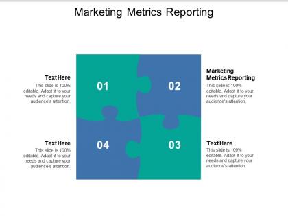 Marketing metrics reporting ppt powerpoint presentation topics cpb