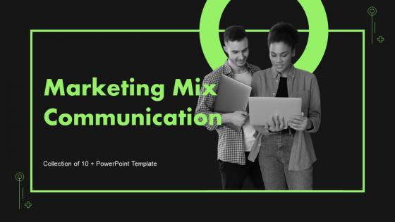 Marketing Mix Communication Powerpoint Ppt Template Bundles