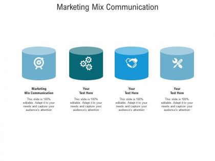 Marketing mix communication ppt powerpoint presentation layouts files cpb
