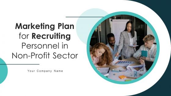 Marketing Plan For Recruiting Personnel In Non Profit Sector Powerpoint Presentation Slides Strategy CD V