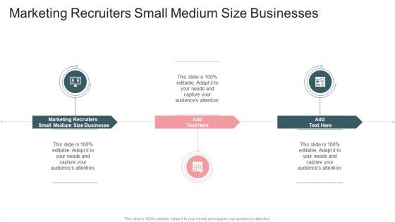 Marketing Recruiters Small Medium Size Businesses In Powerpoint And Google Slides Cpb