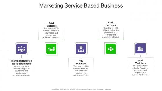 Marketing Service Based Business In Powerpoint And Google Slides Cpb