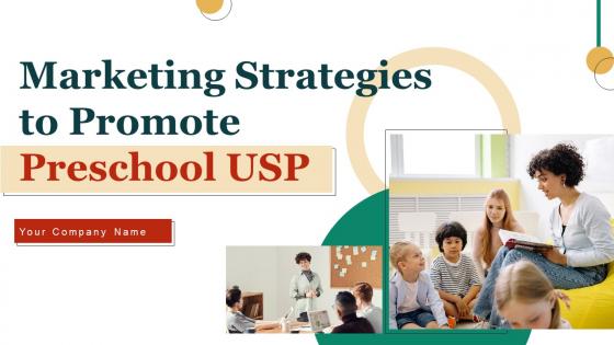 Marketing Strategies To Promote Preschool USP Powerpoint Presentation Slides Strategy CD V