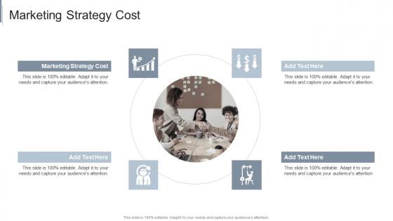 Marketing Strategy Cost In Powerpoint And Google Slides Cpb