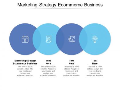 Marketing strategy ecommerce business ppt powerpoint presentation infographics cpb