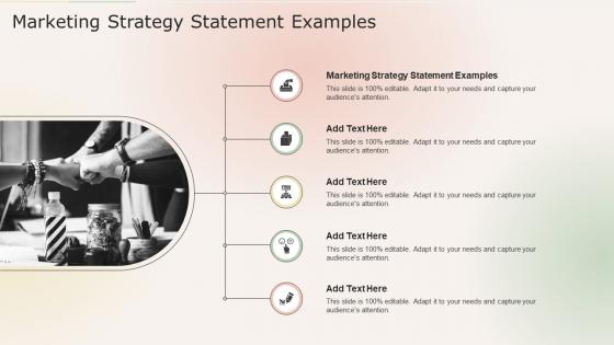 Marketing Strategy Statement Examples In Powerpoint And Google Slides Cpb