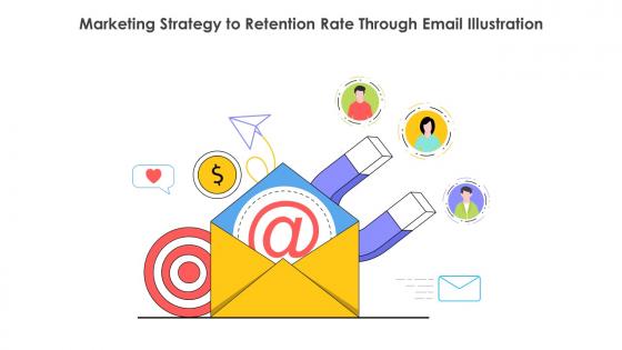 Marketing Strategy To Retention Rate Through Email Illustration