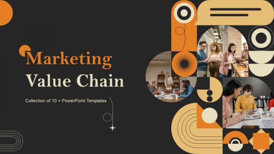Marketing Value Chain Powerpoint Ppt Template Bundles