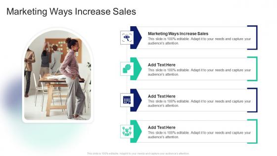 Marketing Ways Increase Sales In Powerpoint And Google Slides Cpb
