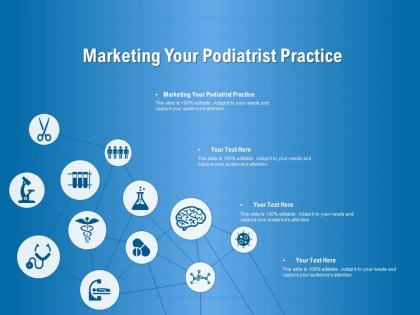 Marketing your podiatrist practice ppt powerpoint presentation layouts shapes