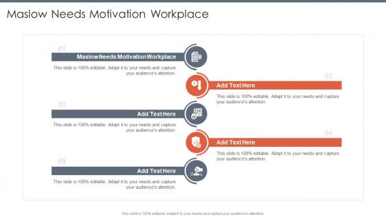 Maslow Needs Motivation Workplace In Powerpoint And Google Slides Cpb