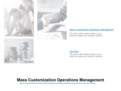 Mass customization operations management ppt powerpoint presentation example cpb