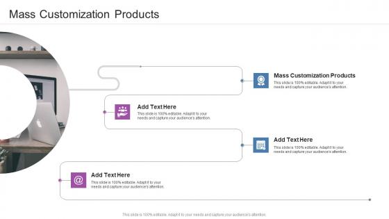 Mass Customization Products In Powerpoint And Google Slides Cpb