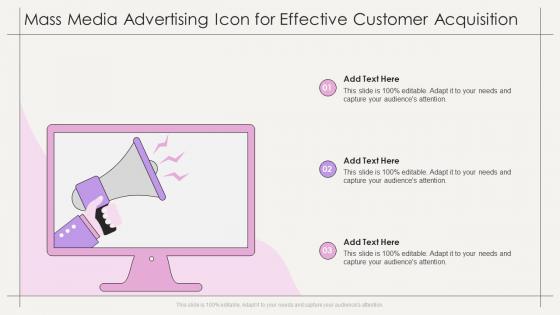 Mass Media Advertising Icon For Effective Customer Acquisition