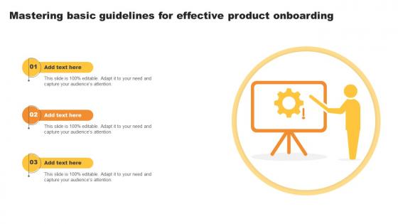Mastering Basic Guidelines For Effective Product Onboarding