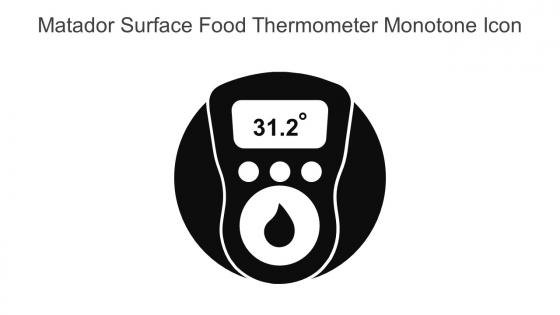 Matador Surface Food Thermometer Monotone Icon In Powerpoint Pptx Png And Editable Eps Format