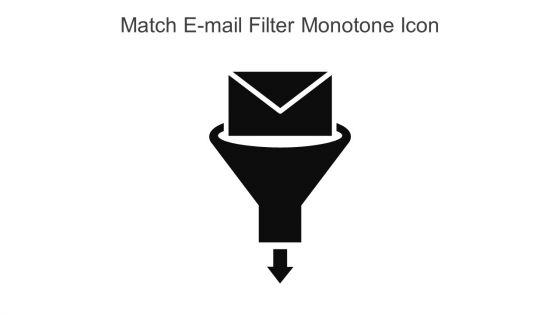 Match E Mail Filter Monotone Icon In Powerpoint Pptx Png And Editable Eps Format