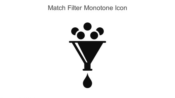 Match Filter Monotone Icon In Powerpoint Pptx Png And Editable Eps Format