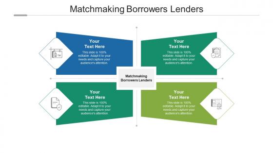 Matchmaking borrowers lenders ppt powerpoint presentation infographics outfit cpb