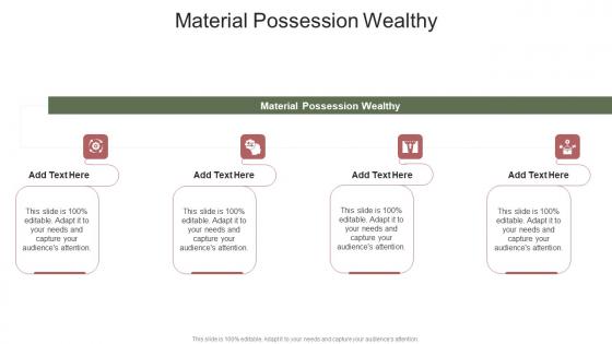 Material Possession Wealthy In Powerpoint And Google Slides Cpb
