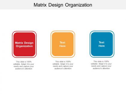 Matrix design organization ppt powerpoint presentation ideas microsoft cpb