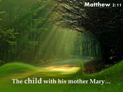 Matthew 2 11 the child with his mother powerpoint church sermon