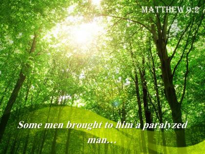 Matthew 9 2 some men brought to him powerpoint church sermon