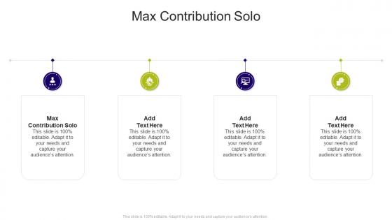 Max Contribution Solo In Powerpoint And Google Slides Cpb