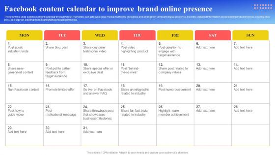 Maximizing Brand Reach Facebook Content Calendar To Improve Brand Online Presence Strategy SS