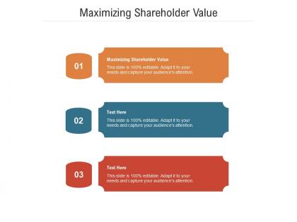 Maximizing shareholder value ppt powerpoint presentation themes cpb