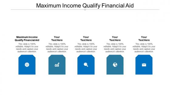 Maximum income qualify financial aid ppt powerpoint presentation infographic template portfolio cpb