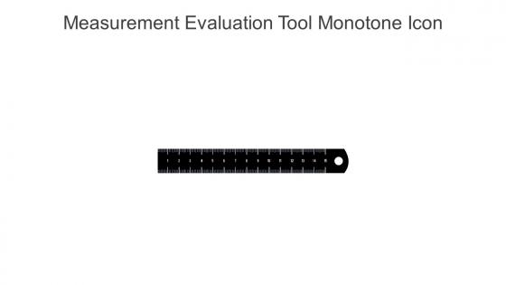 Measurement Evaluation Tool Monotone Icon In Powerpoint Pptx Png And Editable Eps Format
