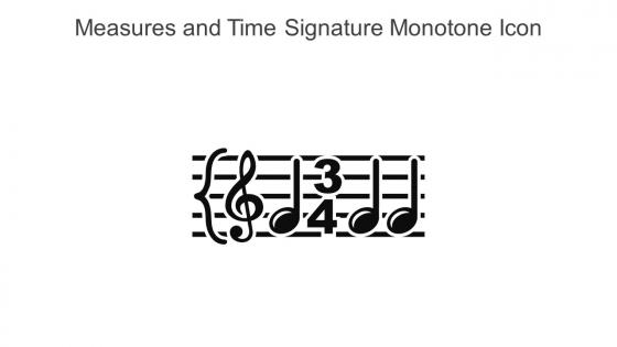 Measures And Time Signature Monotone Icon In Powerpoint Pptx Png And Editable Eps Format