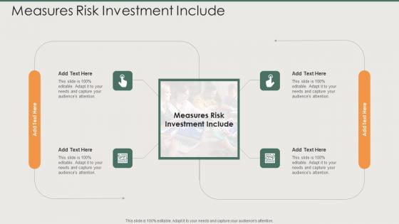 Measures Risk Investment Include In Powerpoint And Google Slides Cpb