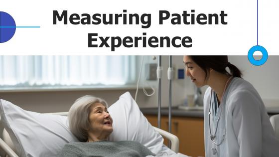 Measuring Patient Experience powerpoint presentation and google slides ICP