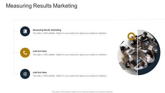 Measuring Results Marketing In Powerpoint And Google Slides Cpb