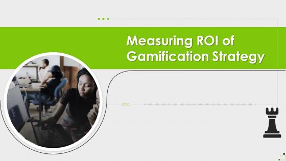 Measuring Roi Of Gamification Strategy Gamification Techniques Elements Business Growth