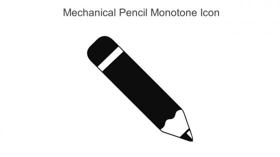 Mechanical Pencil Monotone Icon In Powerpoint Pptx Png And Editable Eps Format