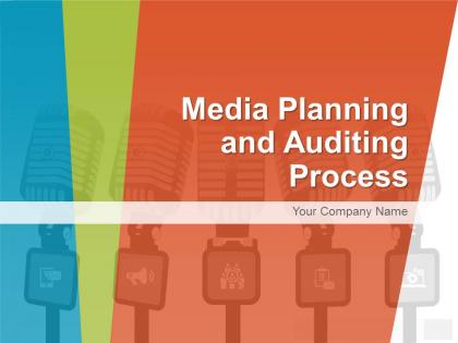 Media planning and auditing process powerpoint presentation with slides